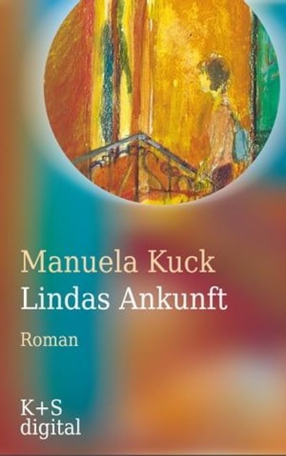 Lindas Ankunft, Manuela Kuck - Ebook - 9783944576480