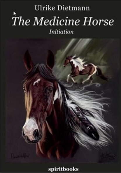 The Medicine Horse, Ulrike Dietmann - Ebook - 9783944587875