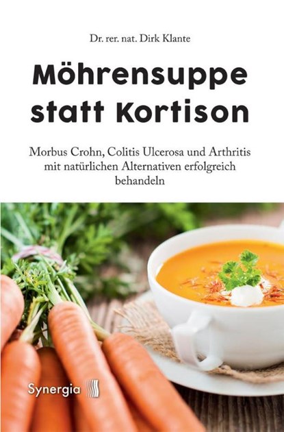 Möhrensuppe statt Kortison, Dirk Klante - Paperback - 9783944615349