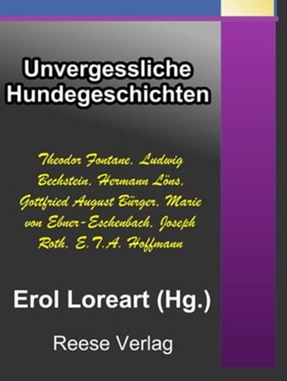 Unvergessliche Hundegeschichten, Erol Loreart - Ebook - 9783944621036