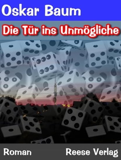 Die Tür ins Unmögliche, Oskar Baum - Ebook - 9783944621265