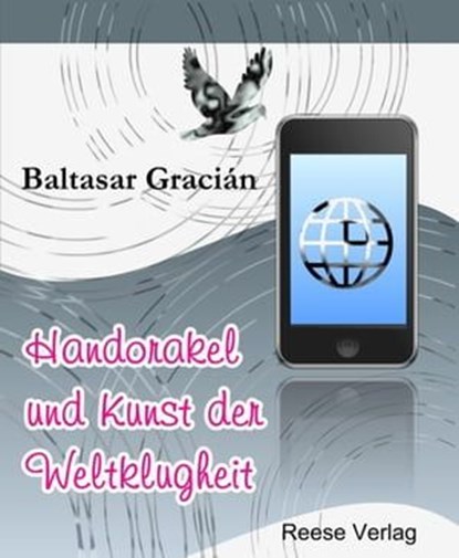 Handorakel und Kunst der Weltklugheit, Baltasar Gracián - Ebook - 9783944621333