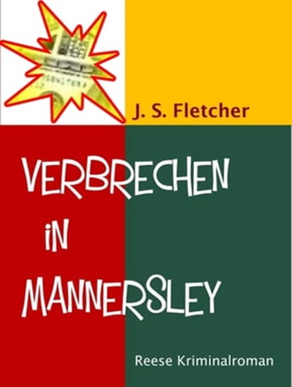 Verbrechen in Mannersley, J. S. Fletcher - Ebook - 9783944621418