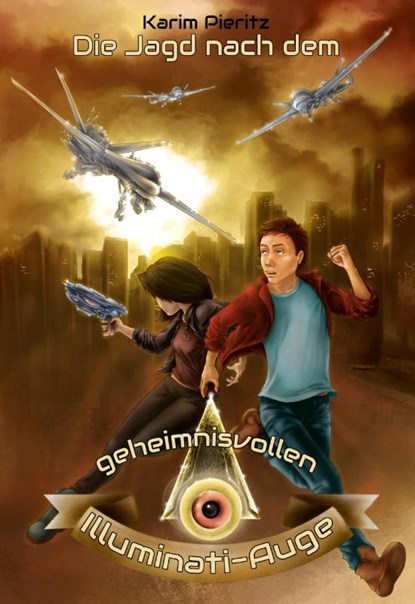 Die Jagd nach dem geheimnisvollen Illuminati-Auge - Jugendbuch ab 12 Jahre, Karim Pieritz - Paperback - 9783944626451