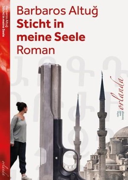 Sticht in meine Seele, Barbaros Altuğ - Ebook - 9783944666723