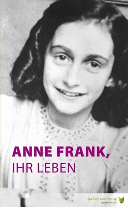 Anne Frank, ihr Leben, Marian Hoefnagel - Ebook - 9783944668130