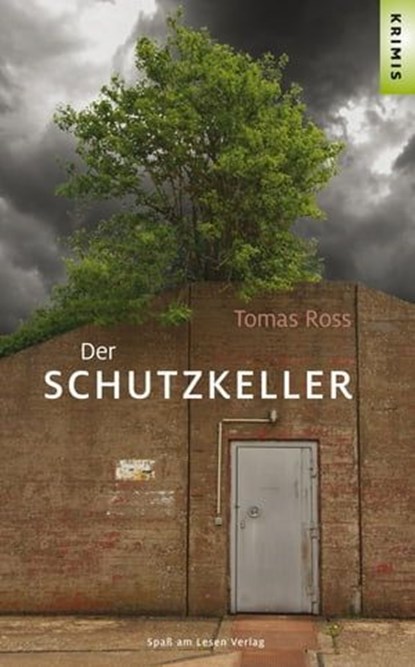 Der Schutzkeller, Tomas Ross - Ebook - 9783944668178