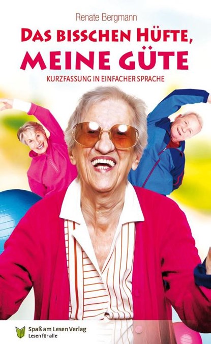 Das bisschen Hüfte, meine Güte, Renate Bergmann - Paperback - 9783944668512