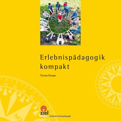 Erlebnispädagogik kompakt, Thomas Eisinger - Paperback - 9783944708386