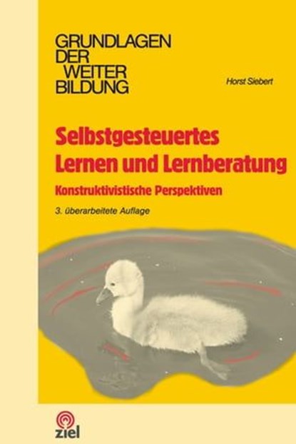Selbstgesteuertes Lernen und Lernberatung, Horst Siebert - Ebook - 9783944708416