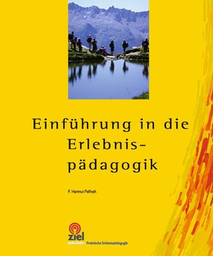 Einführung in die Erlebnispädagogik, F. Hartmut Paffrat - Paperback - 9783944708492
