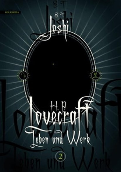 H. P. Lovecraft − Leben und Werk 2, S. T. Joshi - Ebook - 9783944720548