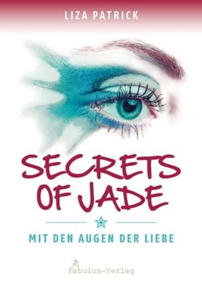 Secrets of Jade, Liza Patrick - Ebook - 9783944788371