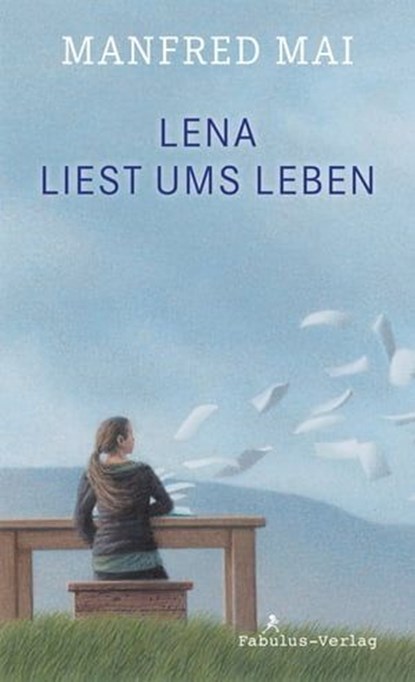 Lena liest ums Leben, Manfred Mai - Ebook - 9783944788456