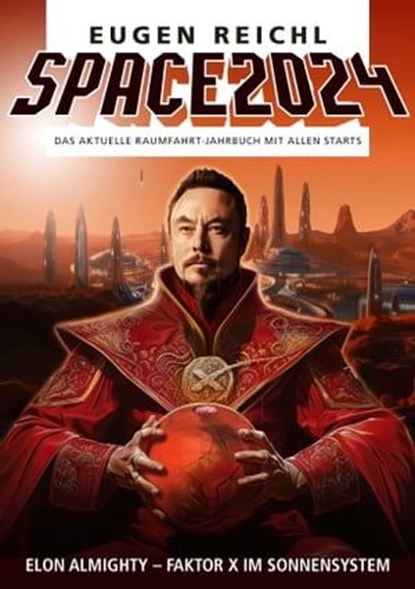 SPACE 2024, Eugen Reichl ; Peter Schramm ; Stefan Schiessl - Ebook - 9783944819556