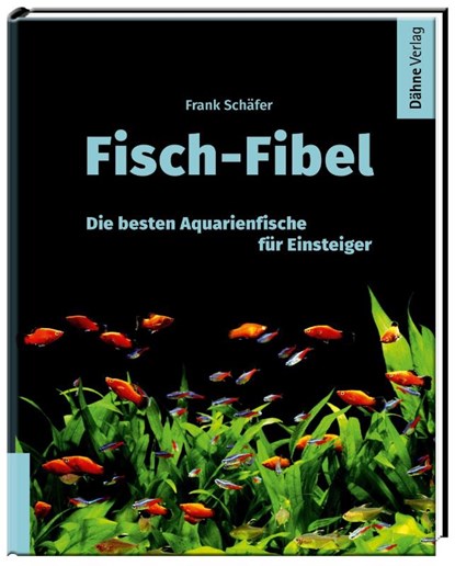 Fisch-Fibel, Frank Schäfer - Gebonden - 9783944821757