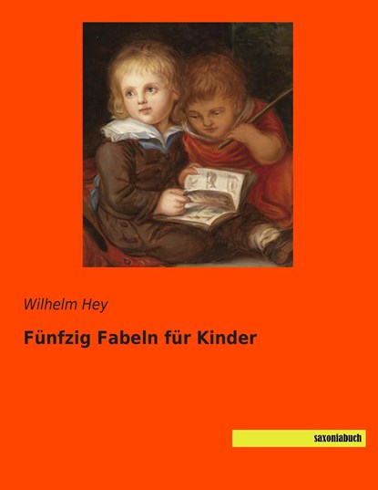 Fünfzig Fabeln für Kinder, Wilhelm Hey - Paperback - 9783944822327
