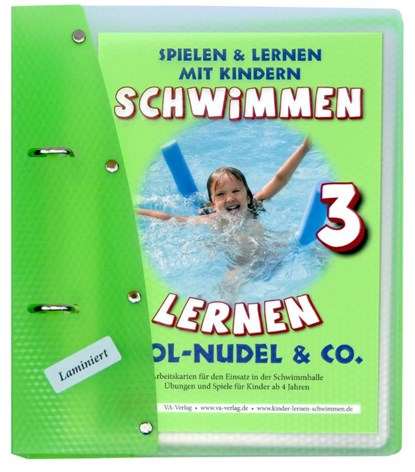 Schwimmen lernen 03. Pool-Nudel & Co. Laminiert, Veronika Aretz - Losbladig - 9783944824161
