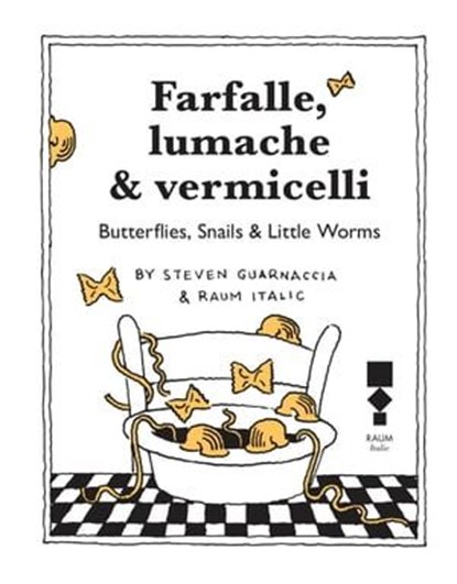 Farfalle, lumache & vermicelli, Steven Guarnaccia - Ebook - 9783944858883
