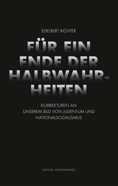 Für ein Ende der Halbwahrheiten, Edelbert Richter - Paperback - 9783944872841