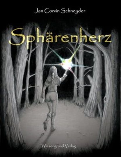 Sphärenherz, Jan Corvin Schneider - Ebook - 9783944879307