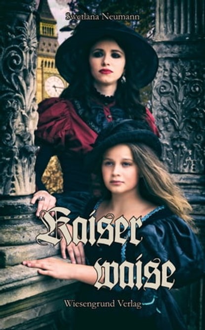 Kaiserwaise (Kaiser Trilogie / Kaiserwaise), Swetlana Neumann - Ebook - 9783944879499