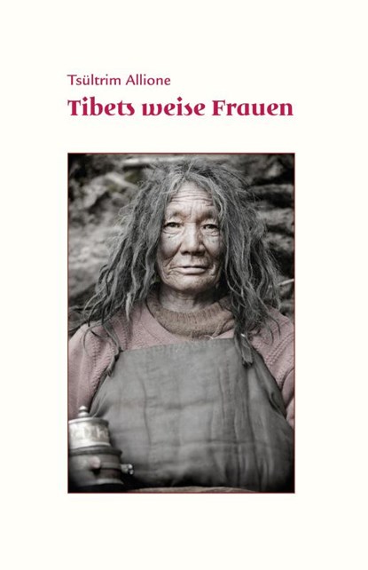 Tibets weise Frauen, Tsültrim Allione - Gebonden - 9783944885254