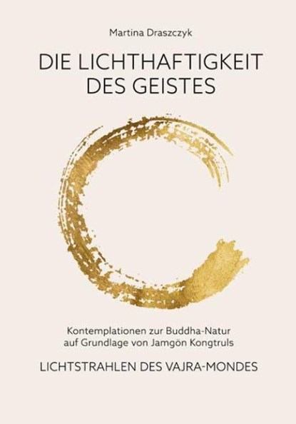 Die Lichthaftigkeit des Geistes, Tina Draszczyk - Gebonden - 9783944885391