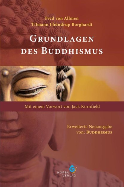 Grundlagen des Buddhismus, Fred von Allmen ; Tilmann Lhündrup Borghardt - Gebonden - 9783944885445