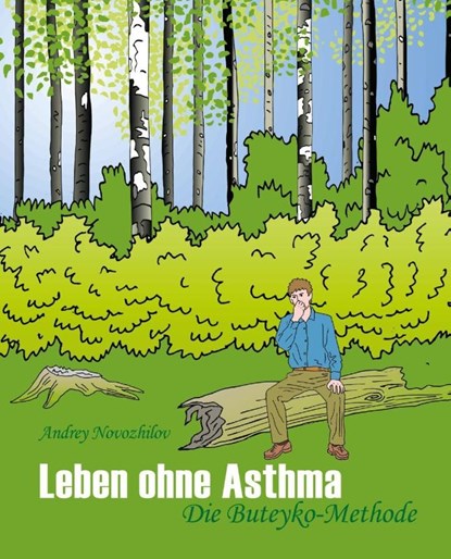 Leben ohne Asthma, Andrey Novozhilov - Gebonden - 9783944887470