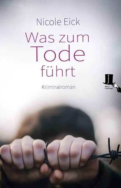 Was zum Tode führt, Nicole Eick - Paperback - 9783944936871