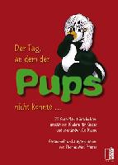 Der Tag, an dem der Pups nicht konnte, MAC PFEIFER,  Thomas - Paperback - 9783944948508