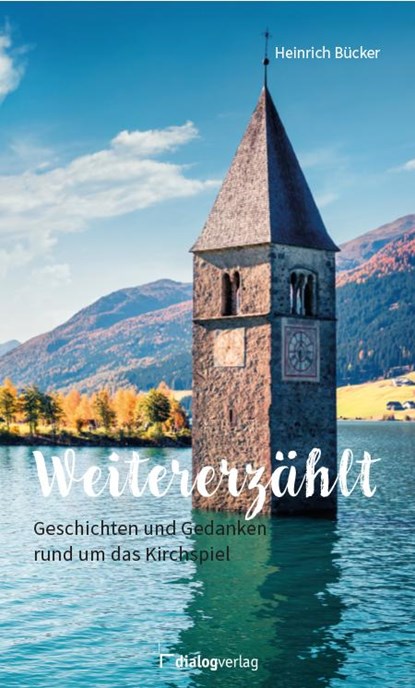 Weitererzählt, Heinrich Bücker - Paperback - 9783944974637