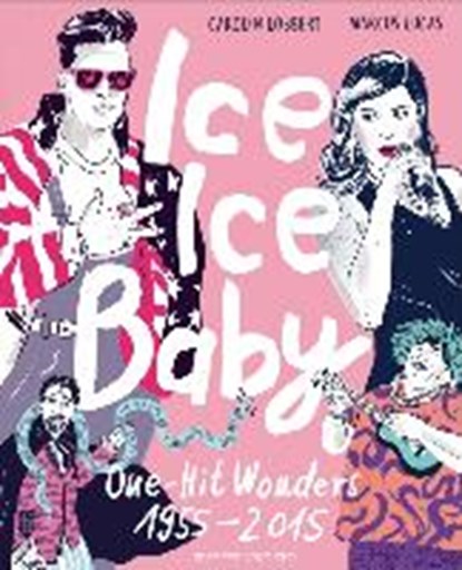 Ice Ice Baby, LUCAS,  Marcus ; Löbbert, Carolin - Gebonden - 9783945034255
