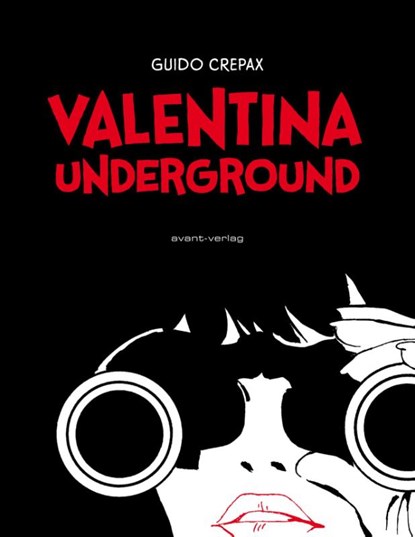 Valentina Underground, Guido Crepax - Gebonden - 9783945034453