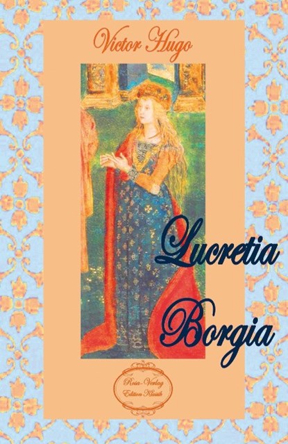 Lucretia Borgia, Victor Hugo - Paperback - 9783945038871