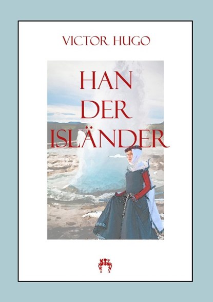 Han der Isländer, Victor Hugo - Paperback - 9783945038888