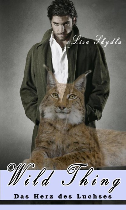 Wild Thing - Das Herz des Luchses, Lisa Skydla - Paperback - 9783945076675