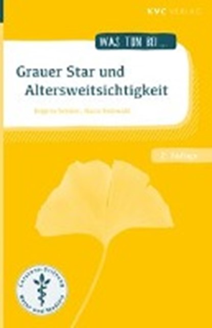 Grauer Star und Altersweitsichtigkeit, SCHÜLER,  Brigitte - Paperback - 9783945150399