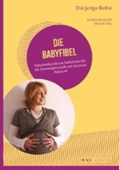Kerckhoff, A: Babyfibel, KERCKHOFF,  Annette ; Elies, Michael - Paperback - 9783945150528