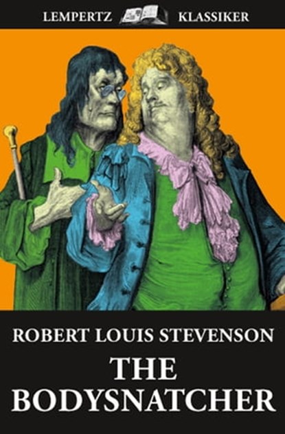 The Body Snatcher, Robert Louis Stevenson - Ebook - 9783945152102