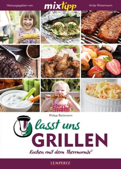 MIXtipp Lasst uns grillen, niet bekend - Ebook - 9783945152812