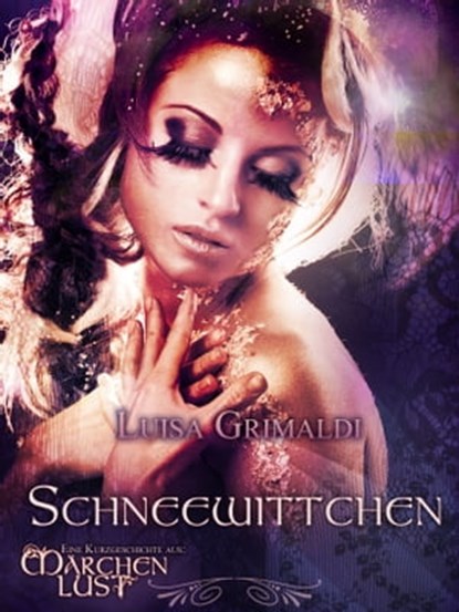 Schneewittchen, Luisa Grimaldi - Ebook - 9783945163528