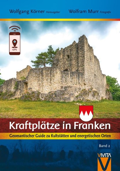Kraftplätze in Franken 2, Wolfgang Körner - Paperback - 9783945181119