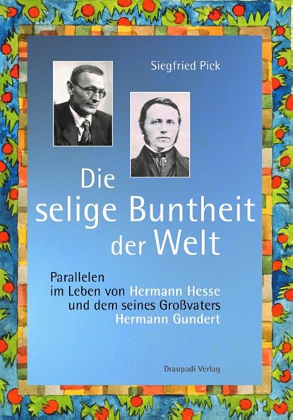Die selige Buntheit der Welt, Siegfried Pick - Paperback - 9783945191842