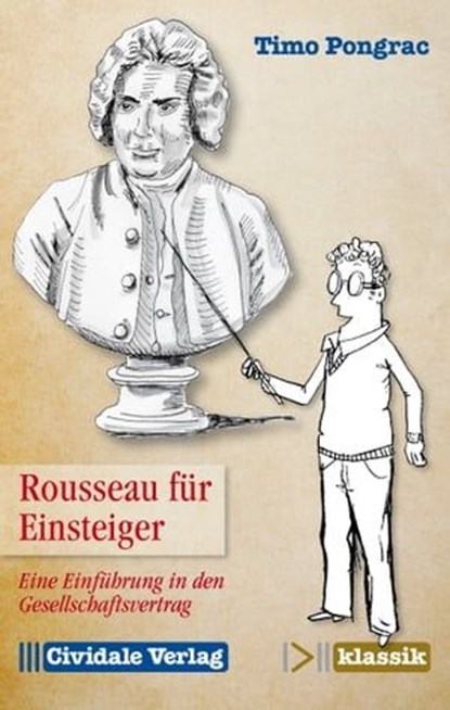 Rousseau für Einsteiger, Timo Pongrac - Ebook - 9783945219058