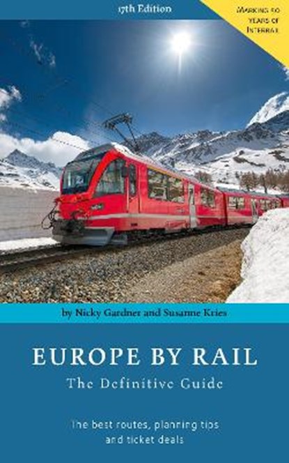 Europe by Rail: The Definitive Guide, Nicky Gardner ; Susanne Kries - Paperback - 9783945225035
