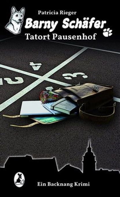 Barny Schäfer - Tatort Pausenhof, Patricia Rieger - Ebook - 9783945230480