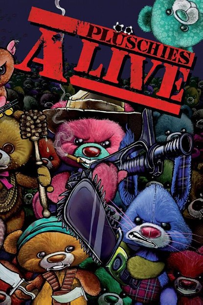Plüschies Alive!, Tanja Kummer ; Daniela Gornyk ; Geli Grimm ; Johanna Brenne - Paperback - 9783945230831