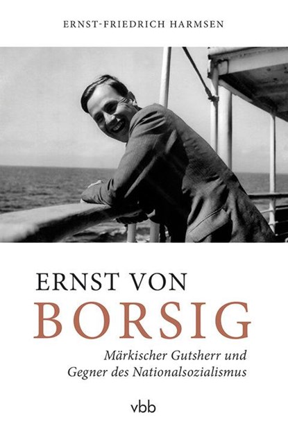 Ernst von Borsig, Ernst-Friedrich Harmsen - Gebonden - 9783945256251